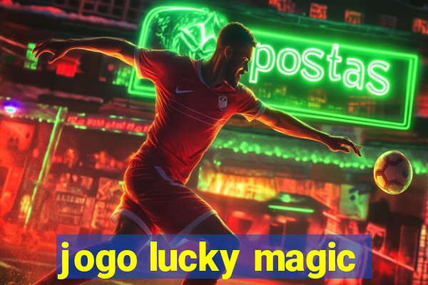 jogo lucky magic